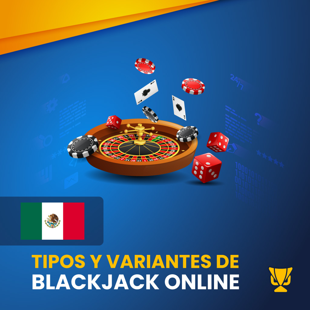 Tipos y variantes de blackjack online